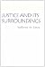 Justice and Its Surroundings (Collected Papers of Anthony de Jasay)