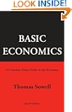 Basic Economics: A Common Sense Guide to the Economy, 4th Edition