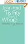 'Tis Pity She's a Whore (Regents Renaissance Drama)
