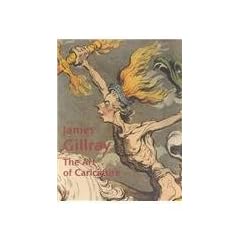 James Gillray: The Art of Caricature