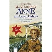 Anne auf Green Gables - Zwei Romane in einem Band