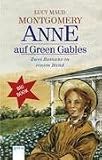 Anne auf Green Gables - Zwei Romane in einem Band