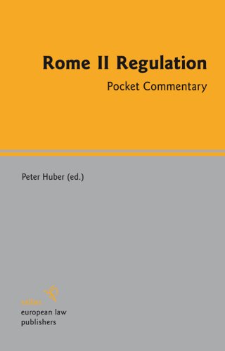 Rome II Regulation: Pocket Commentary (Pocket Commentaries on European Regulations and International Conventions)