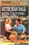 Kids, Critters and Cupid (The Camerons of Colorado, Book 1) (Harlequin Superromance, No 678)