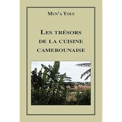 Tresors de la cuisine camerounaise