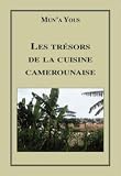 Tresors de la cuisine camerounaise
