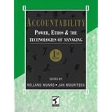Accountability: Power, Ethos and the Technologies of Managingpar Rolland Munro