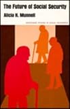 The Future of Social Security (Studies in social economics)