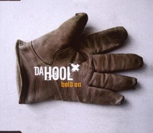 Da Hool - Hold On - Zortam Music
