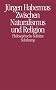 Zwischen Naturalismus und Religion
