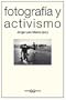 Fotografia y Activismo (Spanish Edition)