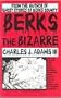 Berks the Bizarre