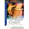 The Life of Jesus Christ: The Gospel of Mark (ESL Bible Study)