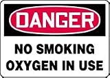 DANGER NO SMOKING OXYGEN IN USE 10 x 14 Adhesive Vinyl Sign
