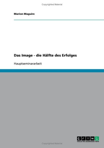 Das Image - die H�lfte des Erfolges