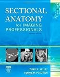 Sectional Anatomy for Imaging Professionals 2nd (second) edition