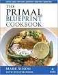 The Primal Blueprint Cookbook: Primal, Low Carb, Paleo, Grain-Free, Dairy-Free and Gluten-Free [Hardcover]