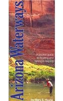 Arizona Waterways, a pocket guide to boating and fishing in Arizona Arizona Waterways, a pocket guide to boating and fishing in Arizona