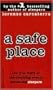 A Safe Place : The True Story Of A Father, A Son, A Murder