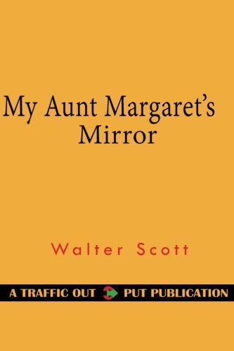My Aunt Margaret's Mirror