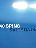 Claudia Madrazo: 40 Spins
