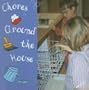 Chores Around the House (The World Around Me)