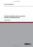 Die �konomischen und touristischen Effekte von Musikfestivals