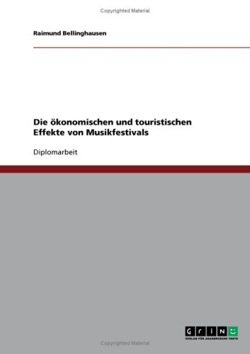 Die �konomischen und touristischen Effekte von Musikfestivals