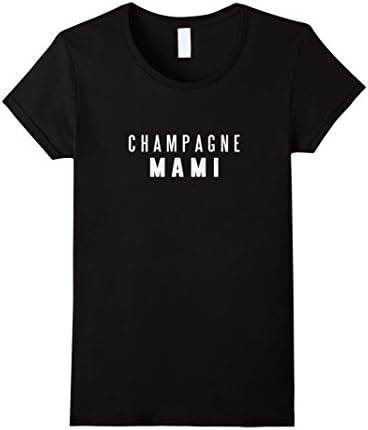 Women's Champagne Mami Funny T Shirt Medium Black