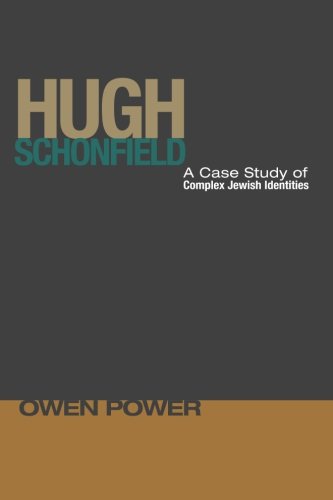 Hugh Schonfield: A Case Study of Complex Jewish Identities