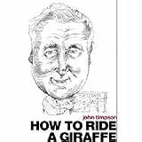How to Ride a Giraffe