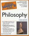 The Complete Idiot's Guide to Philosophy, Third Edition