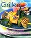 Bücher : Grillen: Die 70 besten internationalen Rezepte