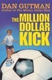 The Million Dollar Kick (Turtleback School & Library Binding Edition)