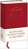 Gedichte in einem Band - Kurt Tucholsky