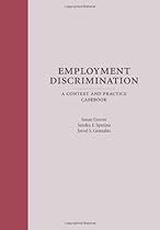 Employment Discrimination: A Context and Practice Casebook