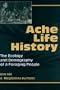 Ache Life History: The Ecology and Demography of a Foraging People (Foundations of Human Behavior)