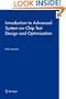 Introduction to Advanced System-on-Chip Test Design and Optimization (Frontiers in Electronic Testing)