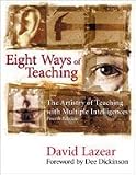 Eight Ways of Teaching: The Artistry of Teaching with Multiple Intelligences