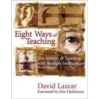 Eight Ways of Teaching: The Artistry of Teaching with Multiple Intelligences