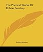 The Poetical Works of Robert Southey