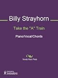 Take the A Train Sheet Music (Piano Vocal Chords)