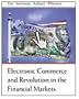 Electronic Commerce and the Revolution in Financial Markets