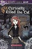 Curiosity Killed the Cat