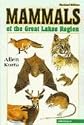 Mammals of the Great Lakes Region: Revised Edition (Great Lakes Environment)