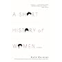 A Short History of Women: A Novel