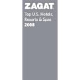 Zagat 2008 Top U.S. Hotels, Resorts & Spas (Zagatsurvey: Us Hotels, Resorts and Spas)