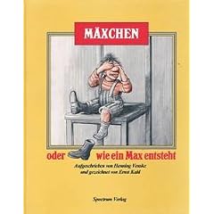 M�xchen oder wie ein Max entsteht. ( Ab 10 J.)