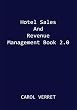 Hotel Sales and Revenue Management Book 2.0