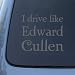 I DRIVE LIKE EDWARD CULLEN - Twilight Vinyl Car Decal Sticker #1778 | Vinyl Color: Si...